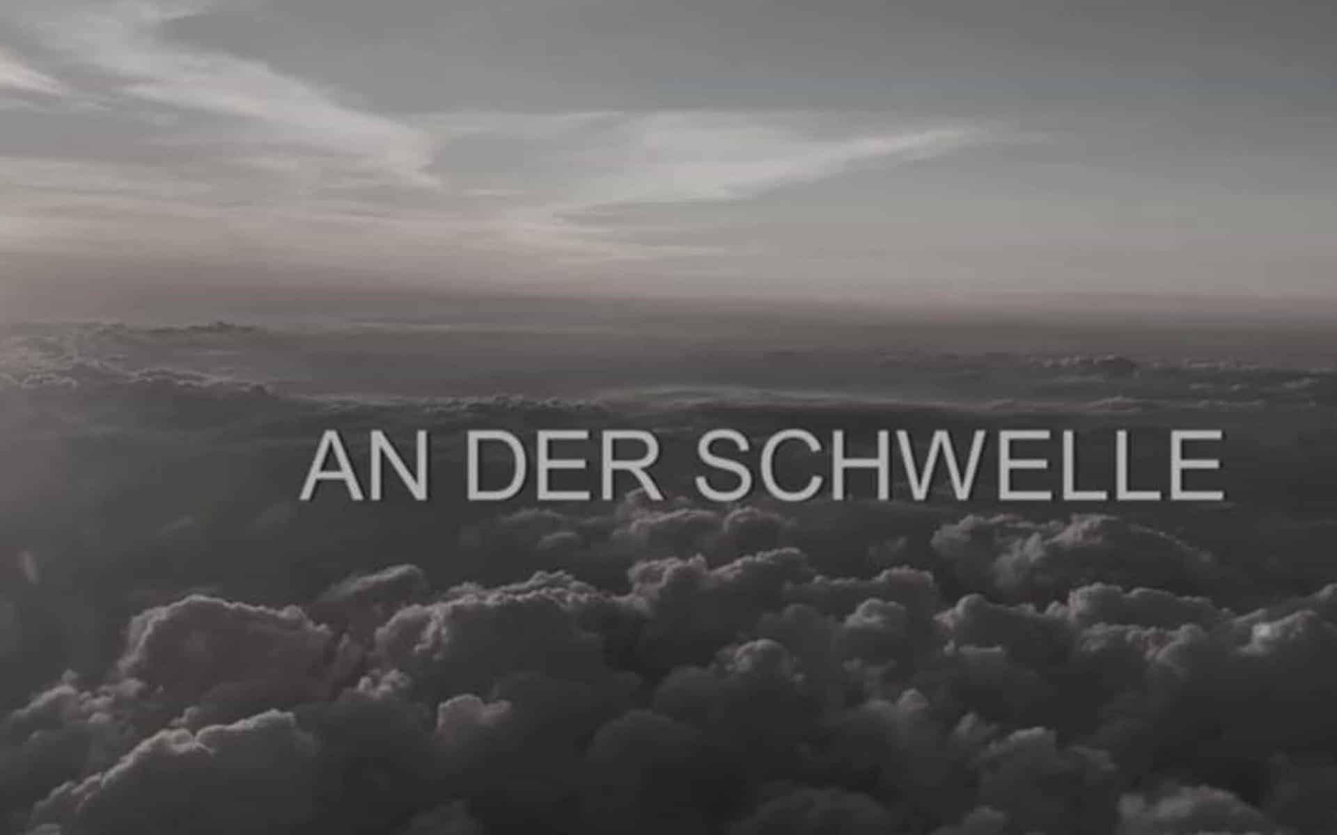 Videoprojekt "An der Schwelle"